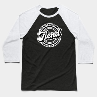 Fiend Baseball T-Shirt